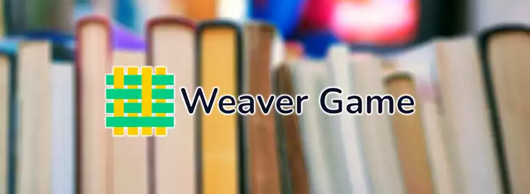Today's 'Weaver' answers & hints for May 11th
