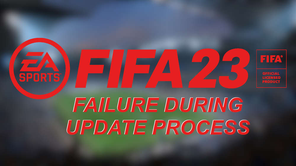 How to fix failure during update process for FIFA 23