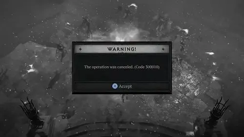 The error code 300010 pop up in Diablo 4