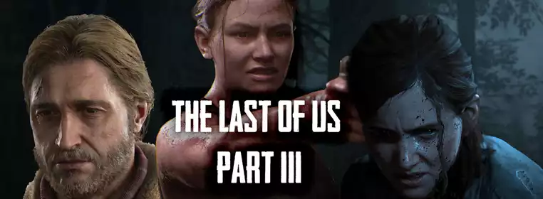 The Last Of Us Part 3™ Is Coming