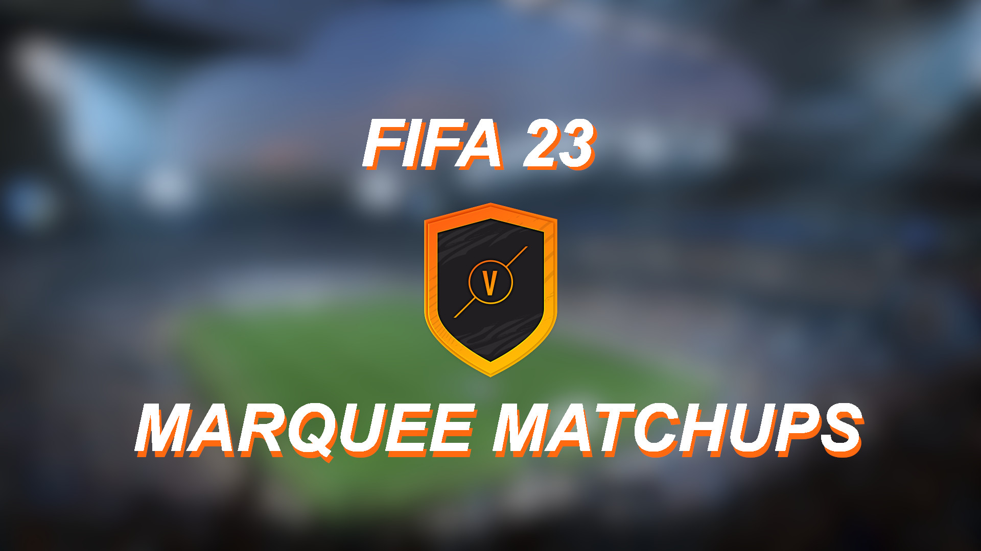 How to complete Jan. 26's Marquee Matchups SBC in FIFA 23 Ultimate