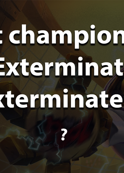 What champion says "Exterminate. Exterminate"?