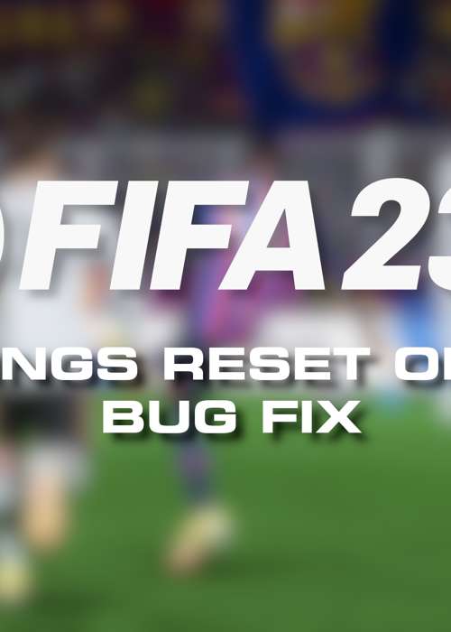 FIFA 23 Settings Reset On PS5 Bug Fix