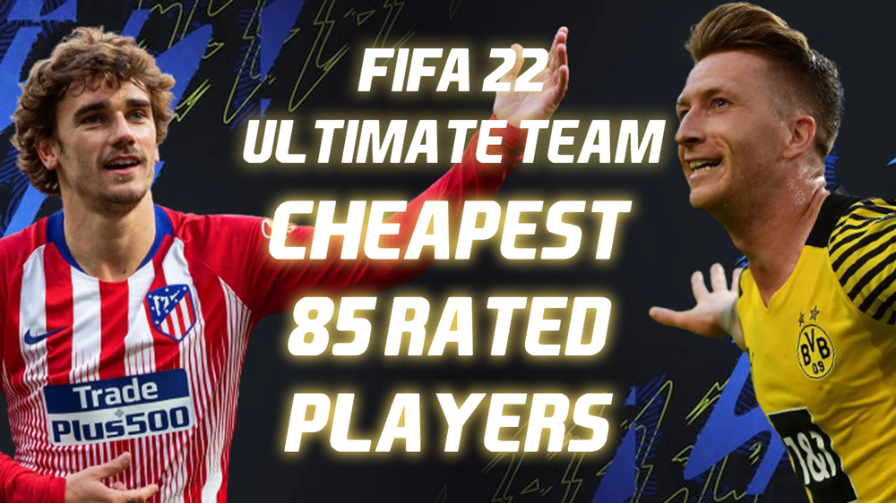 FIFA 22 Cheapest 85 Rated Players In Ultimate Team