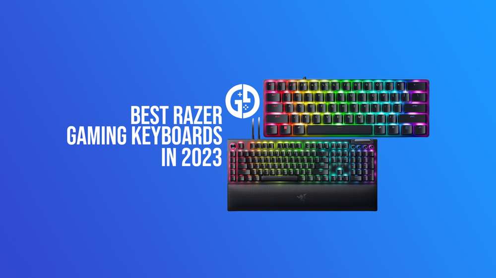 Best Razer gaming keyboards in 2024 including mechanical, budget & more