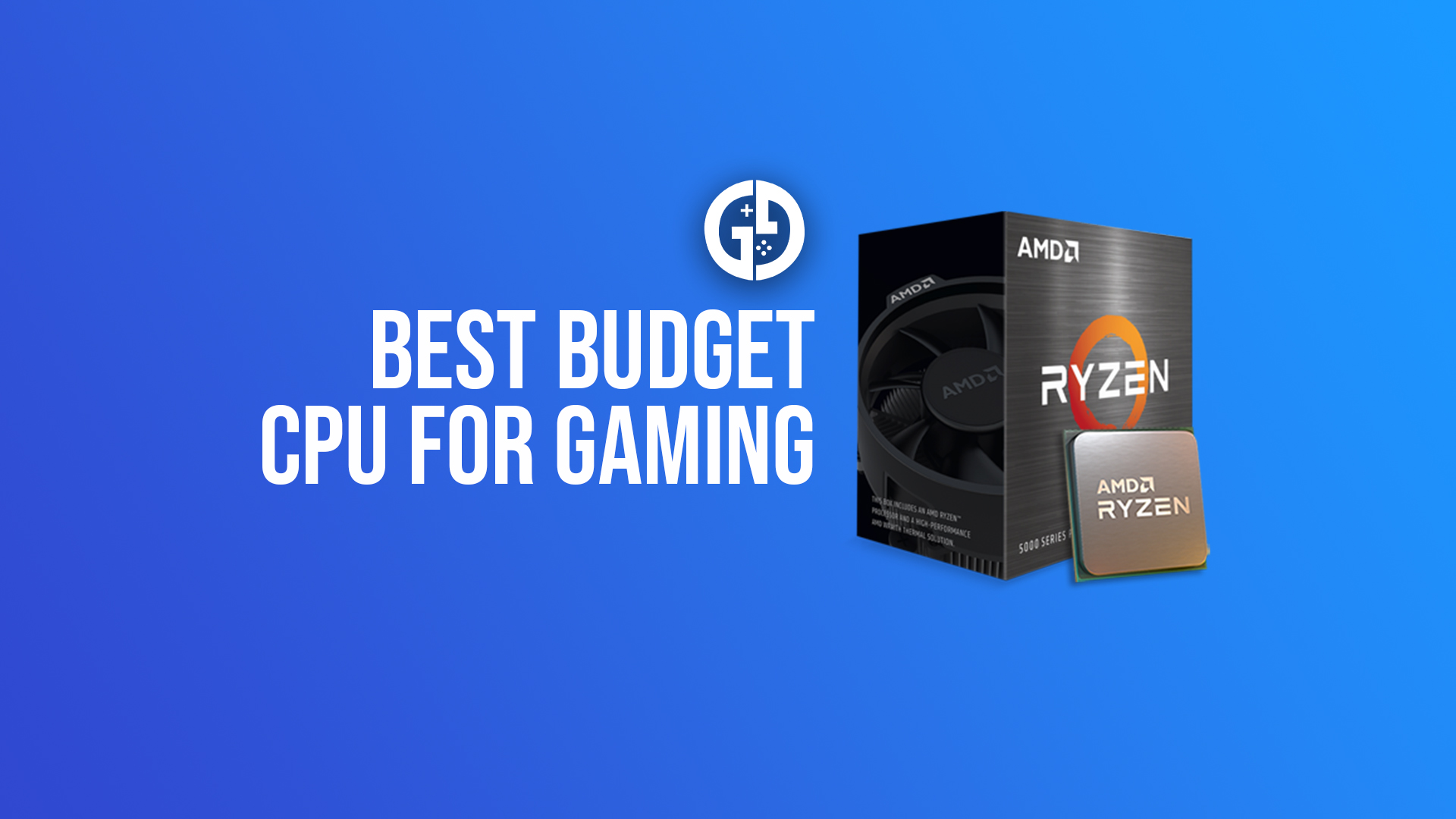 Best budget Intel & AMD CPUs for gaming in 2024