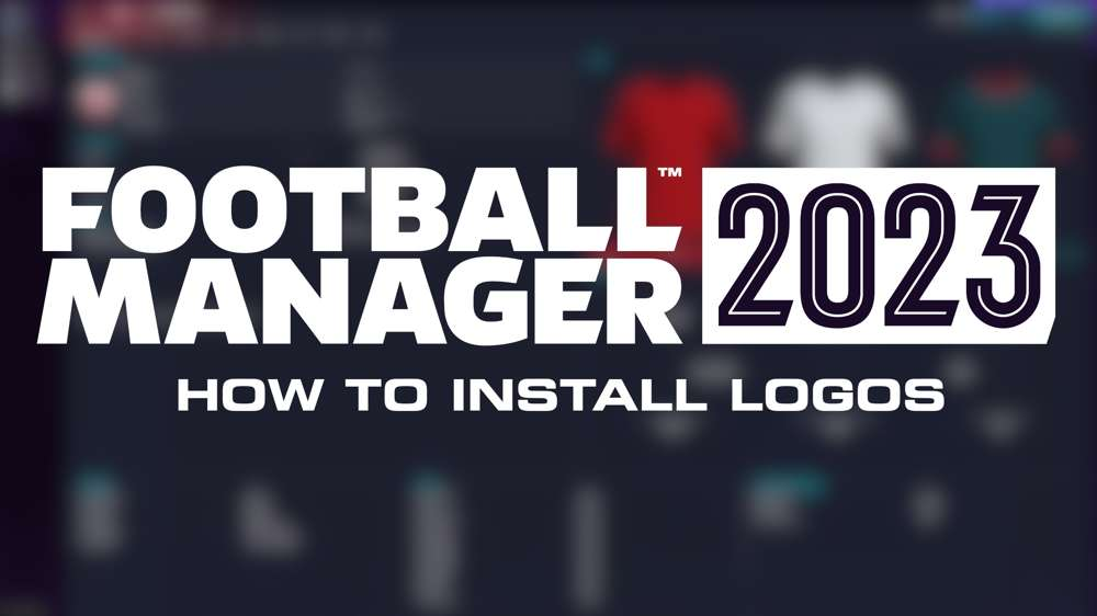 FM23 Badges: How To Get Real Logos In Football Manager 2023