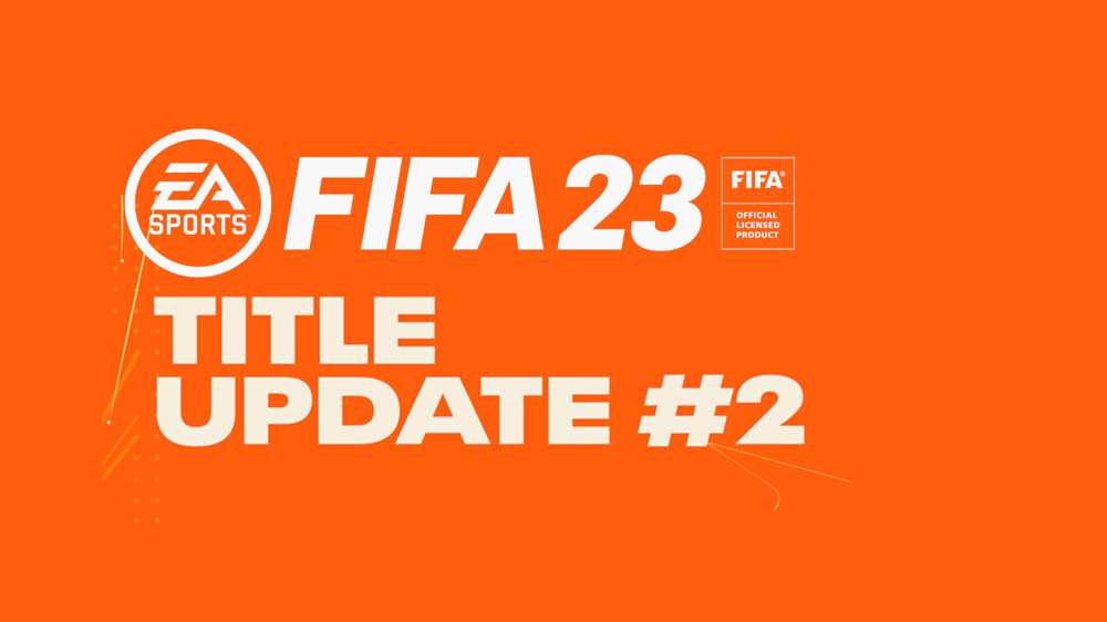 FIFA 23 Title Update 2 Patch Notes