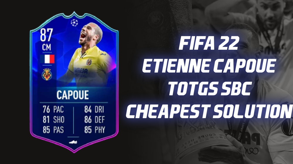 FIFA 22 Etienne Capoue SBC Cheapest Solution